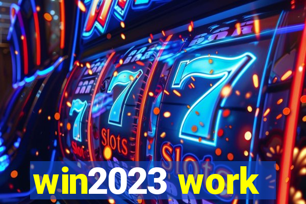 win2023 work